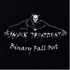 SHOCK TREATMENT - Binary Fall Out (2019) MCD